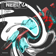 Moonboy - Need U (poizone & Embers remix)