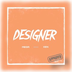 De$igner - MegaTronDg ft.Xentry
