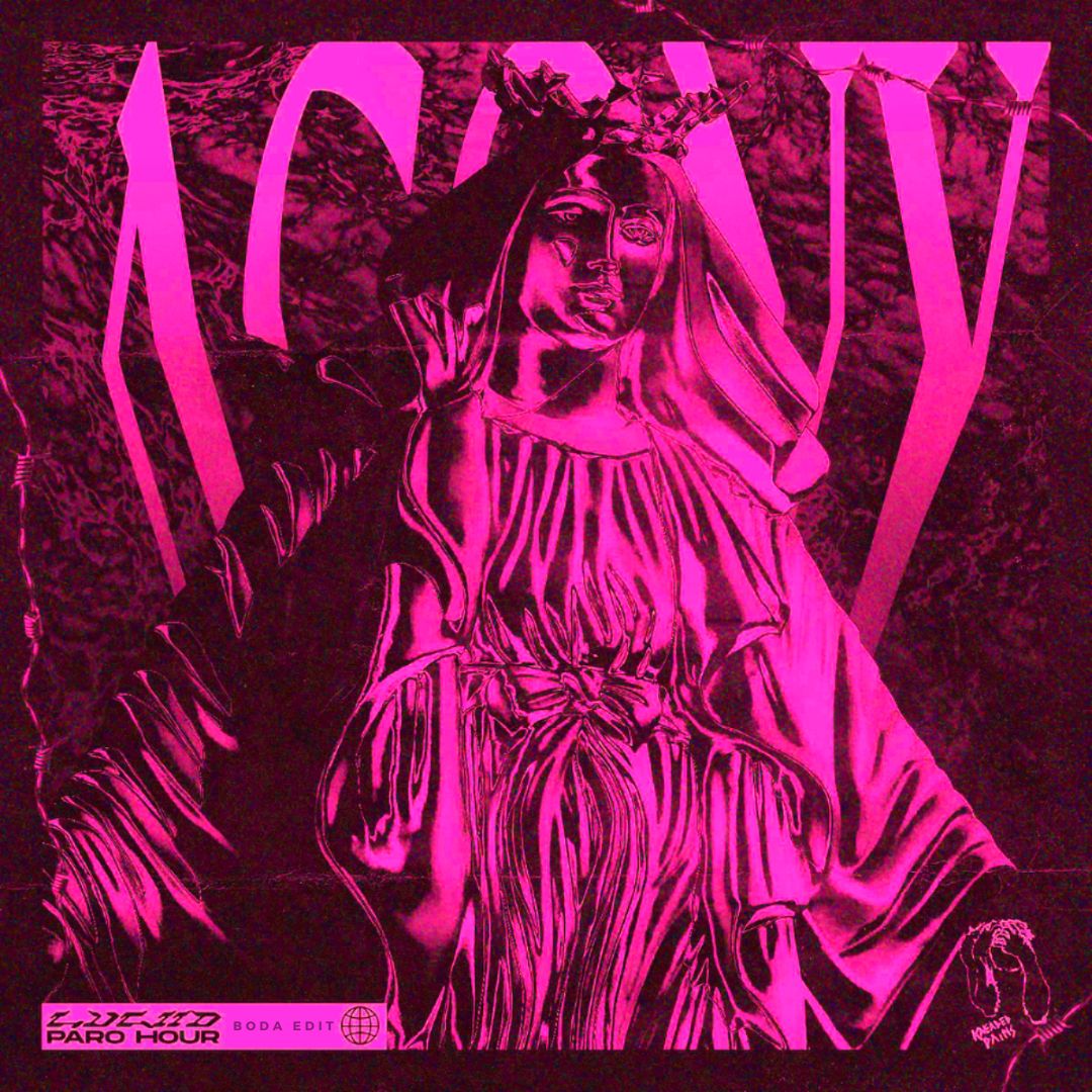 Luciid – Paro Hour (BODA EDIT) BUY = FREE DL