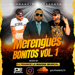 Merengues Bonitos Vol.1 - Dj Frankie La Makina Musical.