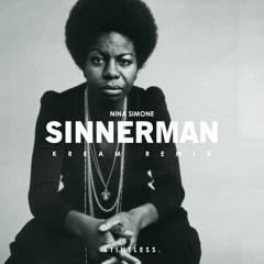 Nina Simone - SInnerman (KREAM Remix)