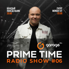 Garage FM Prime Time #06