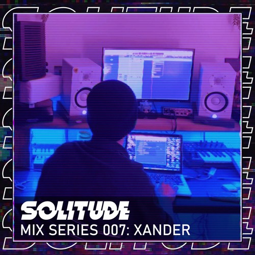 MIX SERIES: 007 / XANDER
