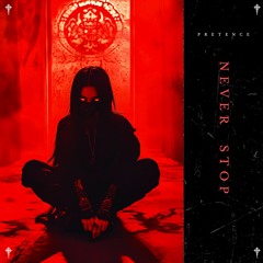 PRETENCE - NEVER STOP