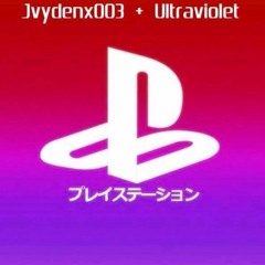 Jvydenx003 X ☆ Ultraviolet ☆ - PlayStation (Prod. YungJZAisDead)