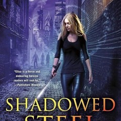 ❤read✔ Shadowed Steel (An Heirs of Chicagoland Novel Book 3)
