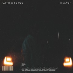 Faith & Fergo - Heaven