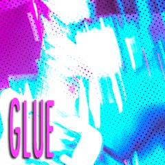 Glue