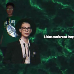 Alaba Trap - Quang Tèo ft. MCK