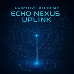 Echo Nexus Uplink