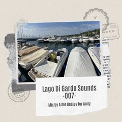 Lago Di Garda Sounds -007- Mix By Aitor Robles For Andy