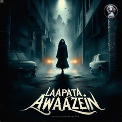 Laapata Awaazein