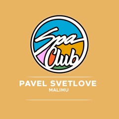 [SPC116] PAVEL SVETLOVE - Malimu (Original Mix)