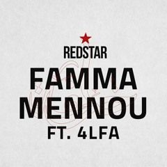 RedStar - Famma Mennou Feat 4LFA