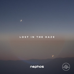 Nephos - Lost in the Haze