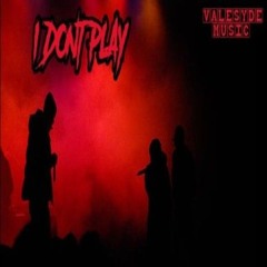 I Dont Play ft Blankz Valesyde & P.Hitta
