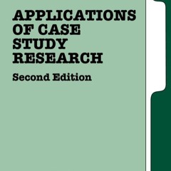 [PDF] Applications of Case Study Research (Applied Social Research Met