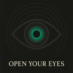 Open your eyes