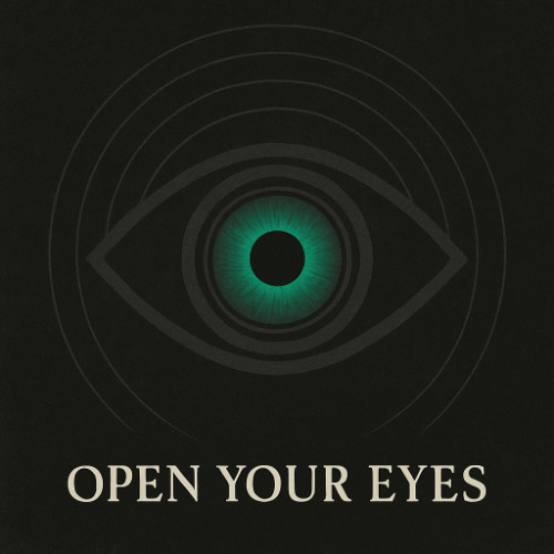 Open your eyes