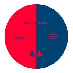 HHANDS030 - Desert Sound Colony - New Dawn EP