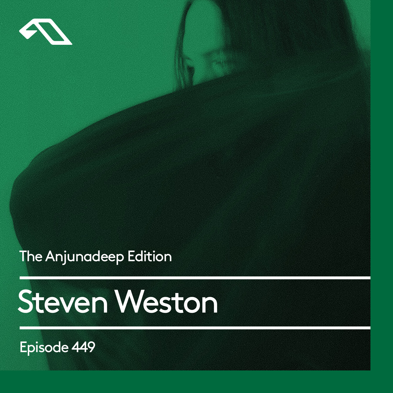 The Anjunadeep Edition 449 with Steven Weston