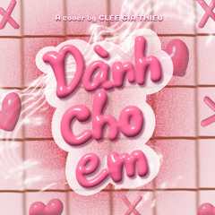DÀNH CHO EM - COVER BY GLEE GIA THIỀU