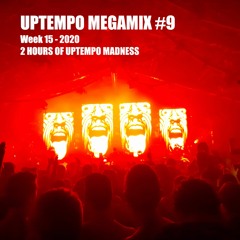 Uptempo Hardcore MegaMix #9 by Fylix (Week 15 - 2020) [2 hours of uptempo madness]