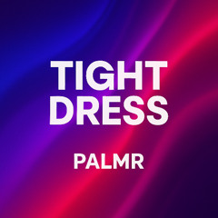 PALMR - Tight Dress