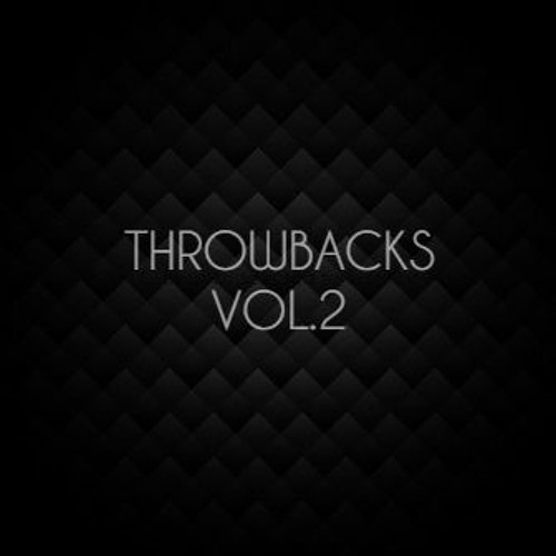 Throwbacks Vol.2