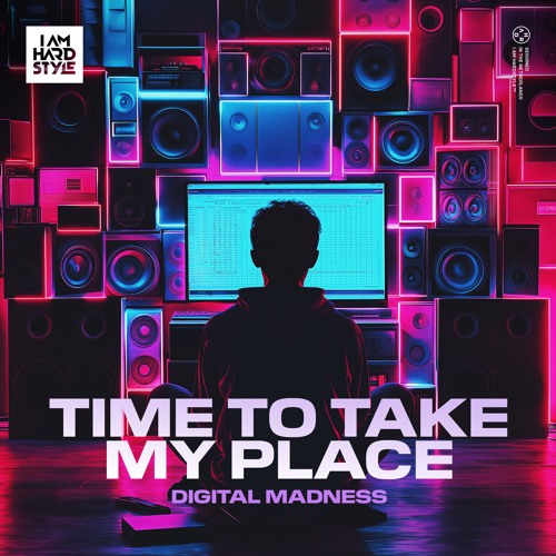 Digital Madness - Time To Take My Place