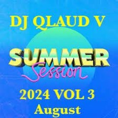 SUMMER SESSION 2024 VOL 3. August