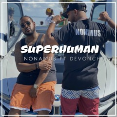 Superhuman Ft Devonchyy