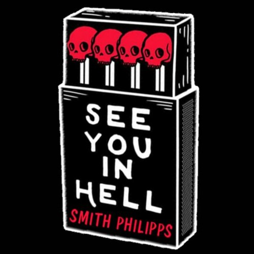 Stream See You In Hell By Smith Philipps Listen Online For Free On Soundcloud