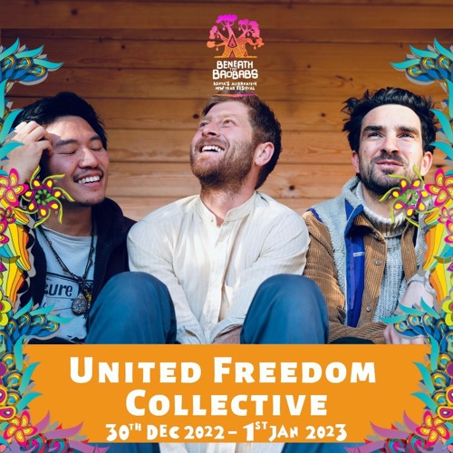 United Freedom Collective / Beneath The Baobabs Festival Mix