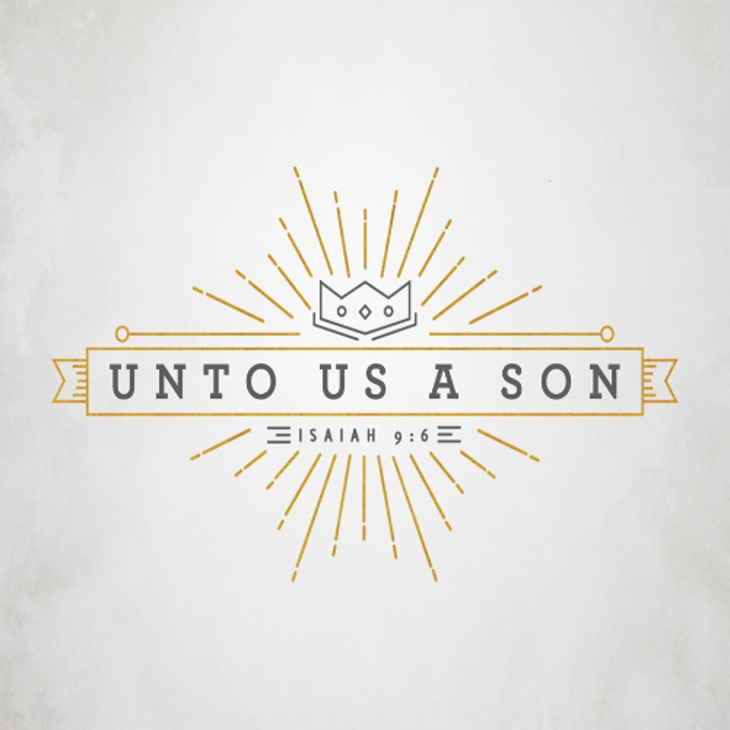 Midweek // Unto Us a Son: The Son of God