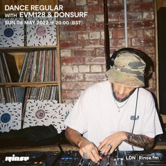 Dance Regular w/ EVM128 and Don Surf - 08 May 2022