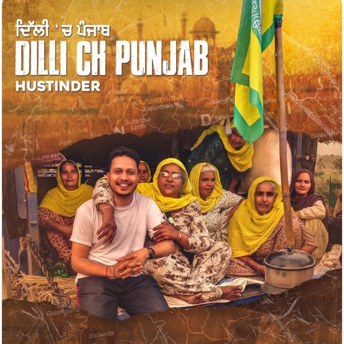 Dilli Ch Punjab - Hustinder | TDot Records 2020