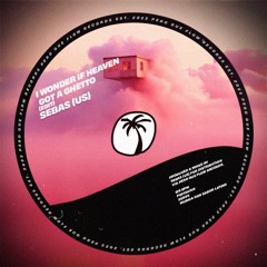 SEBAS (US) - I Wonder If Heaven Got A Ghetto [PQFFDL013]