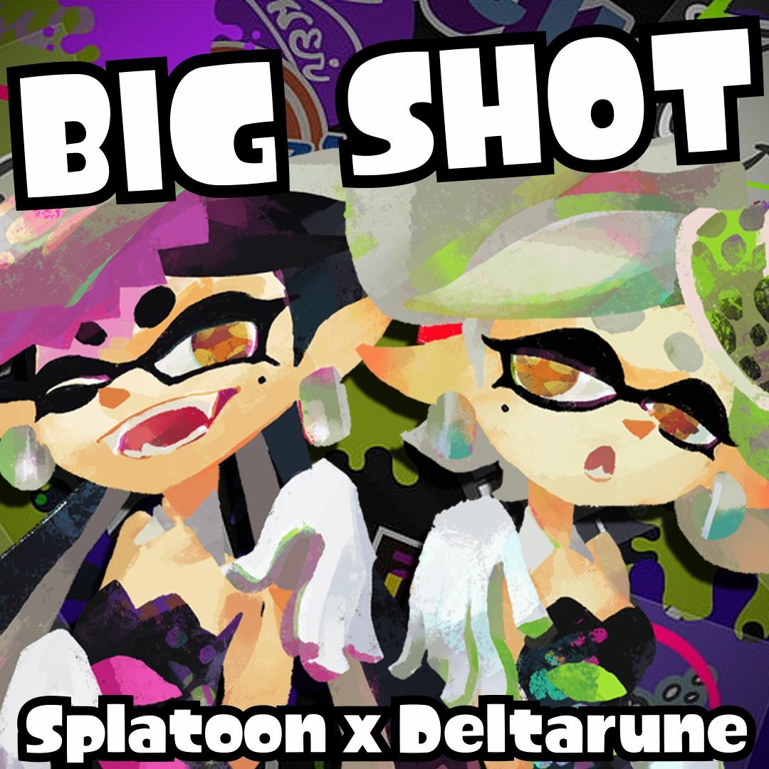 Stream [SPLATTER SHOT] (Squid Sisters ft. Pearl) - Splatoon x Deltarune ...