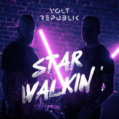 VOLT REPUBLIK -  STAR WALKIN'  (Lil Nas X -League of Legends)