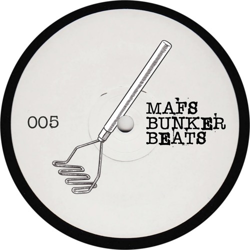 BUNKER BEATS <005> Mafs