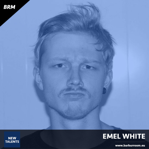 BRM New Talents #027 - EMEL WHITE - www.barburroom.eu