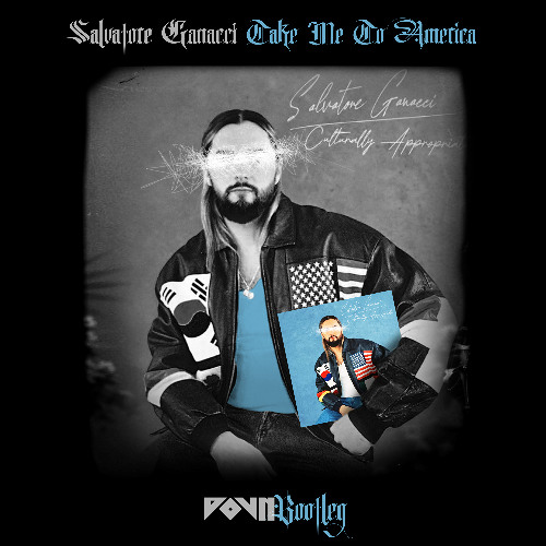 Salvatore Ganacci - Take Me To America (DOVN Bootleg) [Free DL]