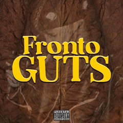 Chilly Boi - Fronto Guts (Prod. Josh Bowens)