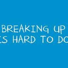 Breaking Up Is Hard To Do (N Sedaka H Greenfield)