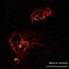 BREAK ALL THE RULES (FT. JOJO MATHIAS)