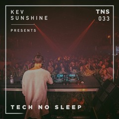 Tech No Sleep 033