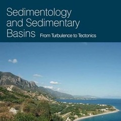 View PDF ✓ Sedimentology and Sedimentary Basins: From Turbulence to Tectonics by  Mik