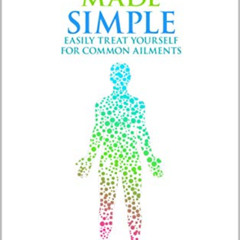 ACCESS EPUB 📮 Acupressure Made Simple: Easily Treat Yourself for Common Ailments by