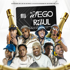 Nego Raul (feat. Lil Kid 777, MC GP, MC Kelvinho, MC Luki, MC Neguinho PRT, MC Ryan SP & kyan)